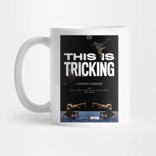 "This is Tricking" by Jordan Baker, E.O. Smith High School Mug